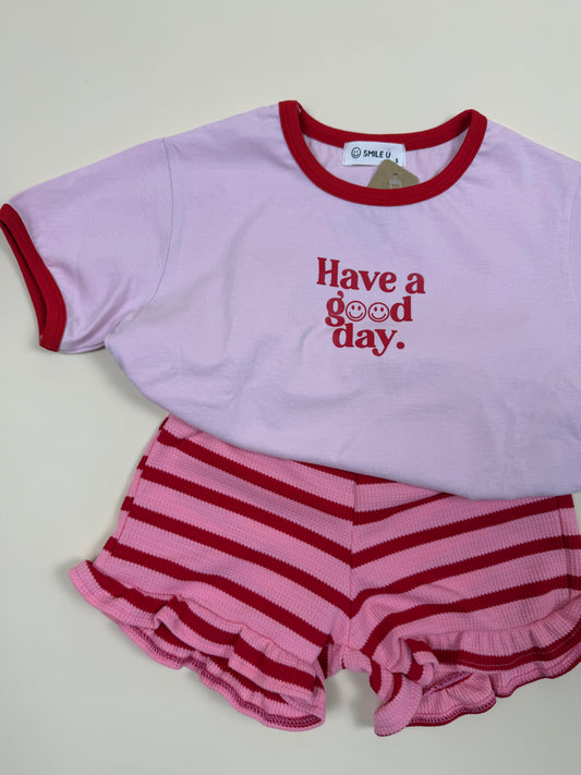 T-SHIRT | Have A Good Day