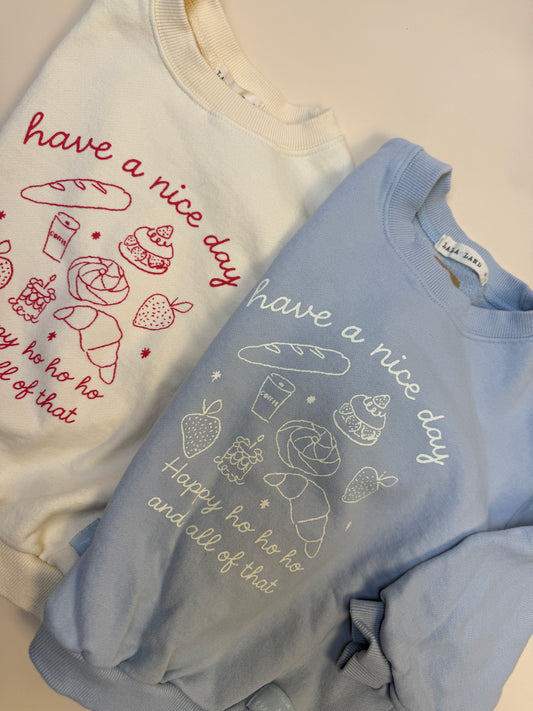 SWEATSHIRT| nice day