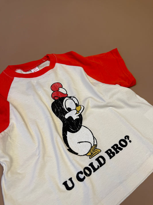 T-SHIRT | U Cold Bro